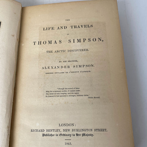 1st Edition Book: The Life and Travels of Thomas Simpson by Alexander Simpson