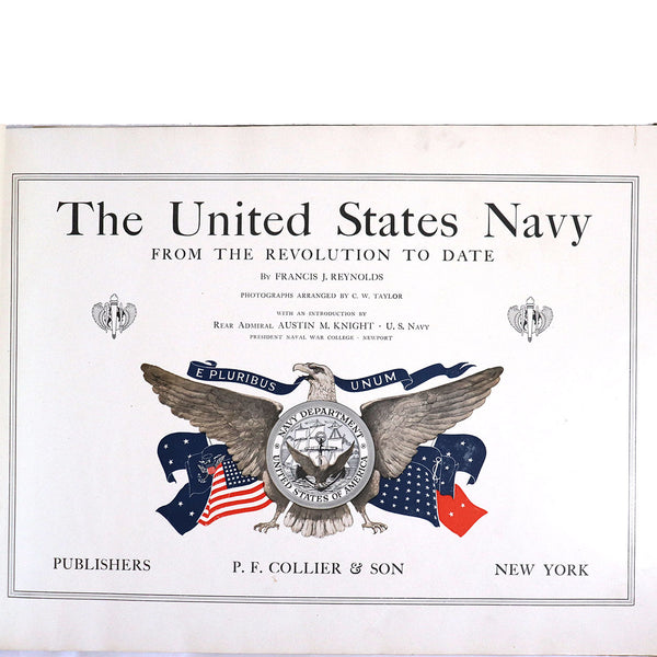 1st Edition Book: The United States Navy, From the Revolution to Date by F. J. Reynolds