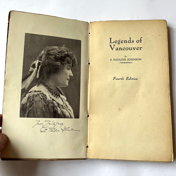 Signed Book: Legends of Vancouver by E. Pauline Johnson (Tekahionwake)