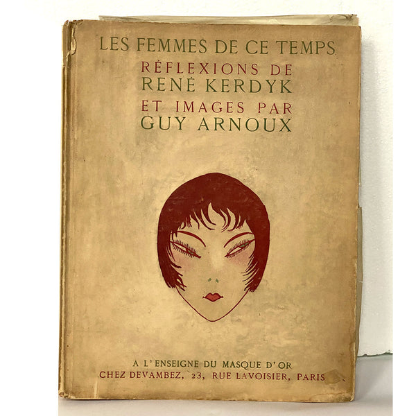 Signed 1st Edition Book: Rene Kerdyk & Guy Arnoux, Les Femmes de ce Temps, 277
