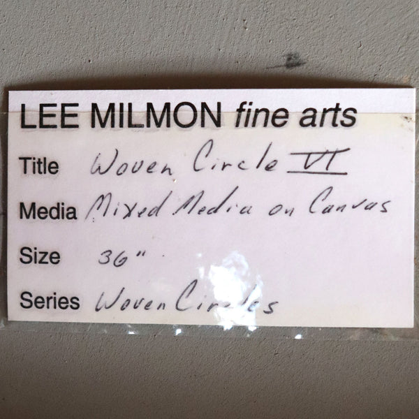 LEE MILMON Mixed Media Painting on Canvas, Woven Circle VI