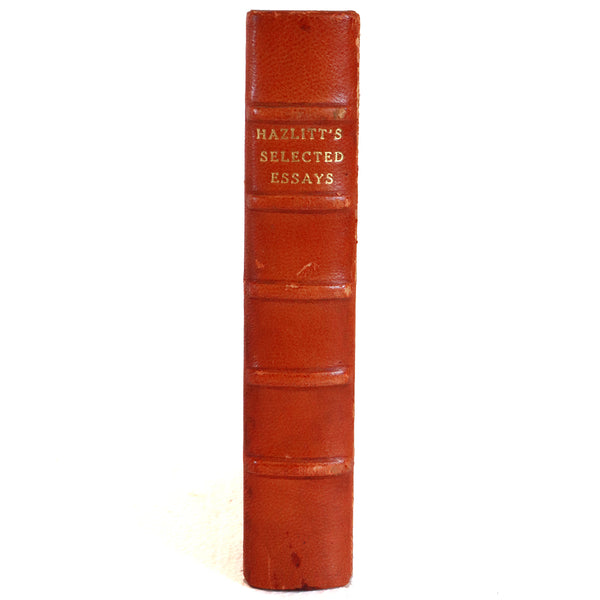 Leather Book: Essays of Hazlitt 1778 to 1830 by William Hazlitt