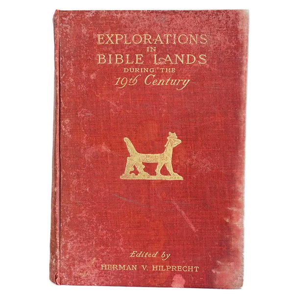 Book: Explorations in Bible Lands During the 19th Century by Hermann Hilprecht