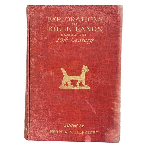 Book: Explorations in Bible Lands During the 19th Century by Hermann Hilprecht