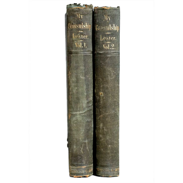 Set of Two Books: My Consulship, Volume I and II by Charles Edwards Lester