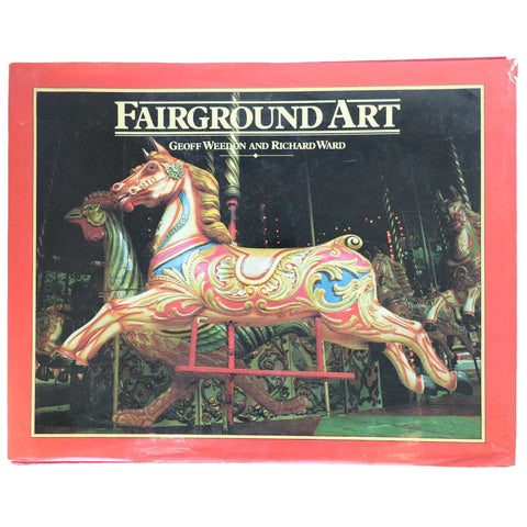 First Edition Vintage Book: Fairground Art by Geoff Weedon and Richard Ward