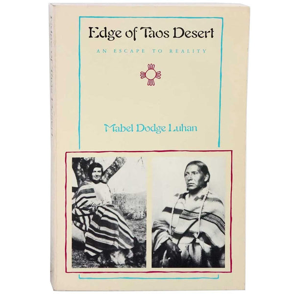 Vintage Book: Edge of Taos Desert, An Escape to Reality by Mabel Dodge Luhan