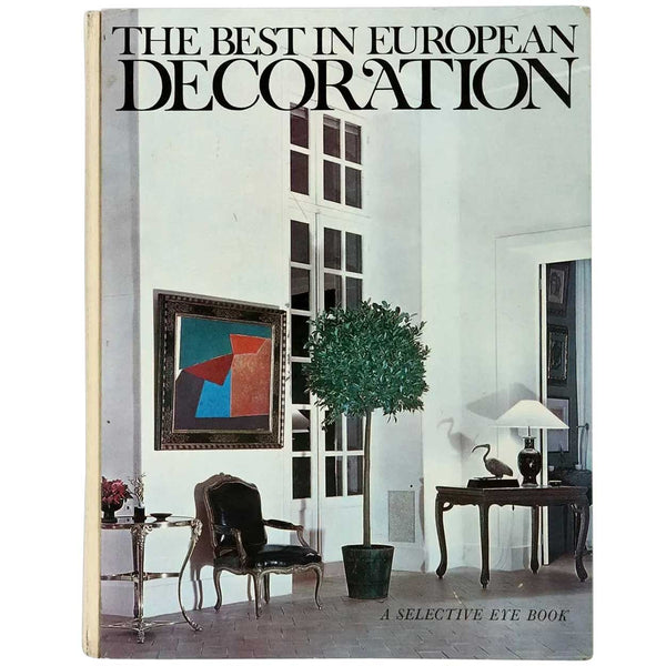 Vintage Interior Design Book: The Best in European Decoration by Georges Bernier