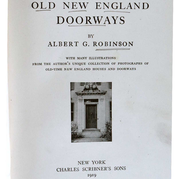 American Architecture Book: Old New England Doorways by Albert G. Robinson
