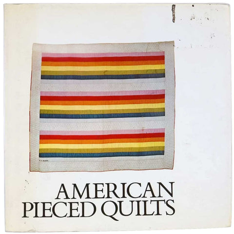 Vintage Book: American Pieced Quilts by Jonathan Holstein