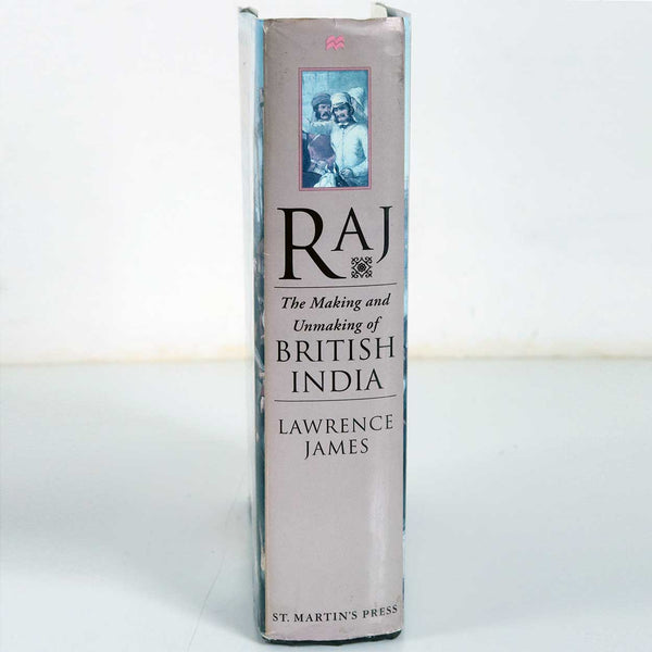 Book: Raj, The Making and Unmaking of British India by Lawrence James