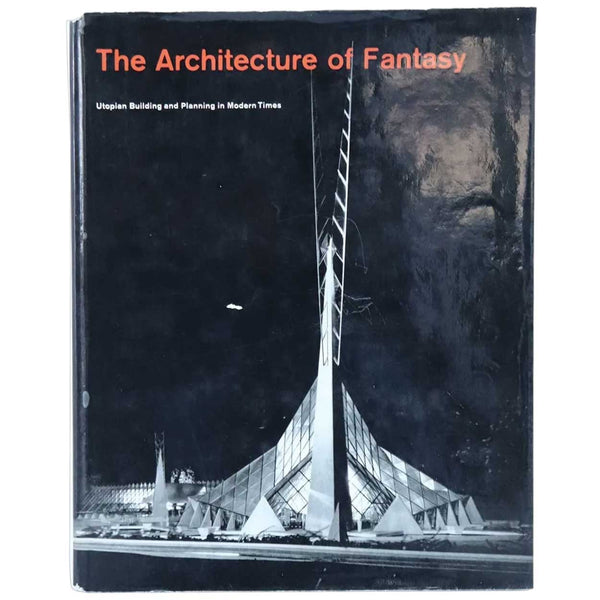 Vintage Book: The Architecture of Fantasy by Christiane and George Collins