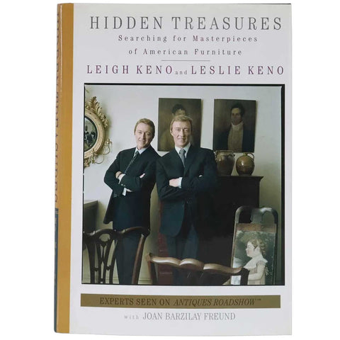 Book: Hidden Treasures, Searching for Masterpieces of American Furniture by Leigh and Leslie Keno