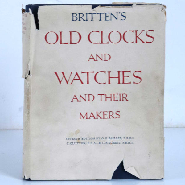 Book: Britten's Old Clocks and Watches and their Makers by G.H. Baillie et al.