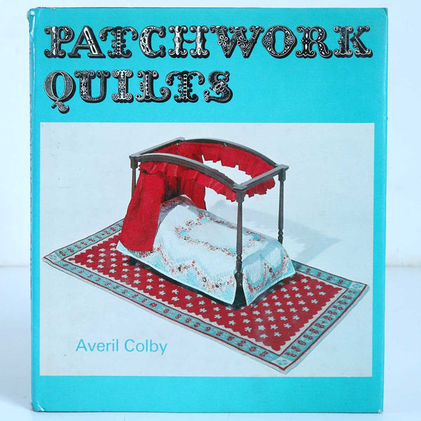 Vintage Book: Patchwork Quilts by Averil Colby