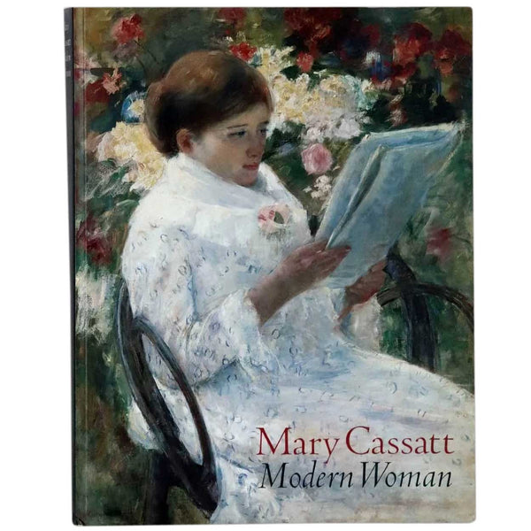 Art Book: Mary Cassatt, Modern Woman by Judith A. Barter