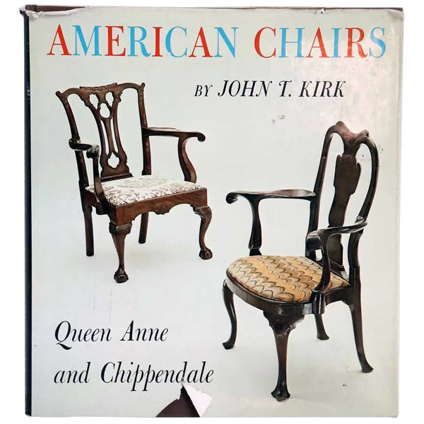 Vintage Book: American Chairs, Queen Anne and Chippendale by John T. Kirk