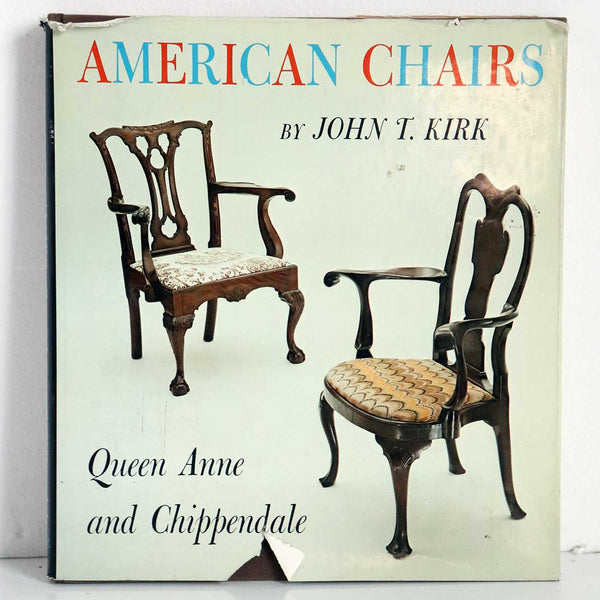 Vintage Book: American Chairs, Queen Anne and Chippendale by John T. Kirk