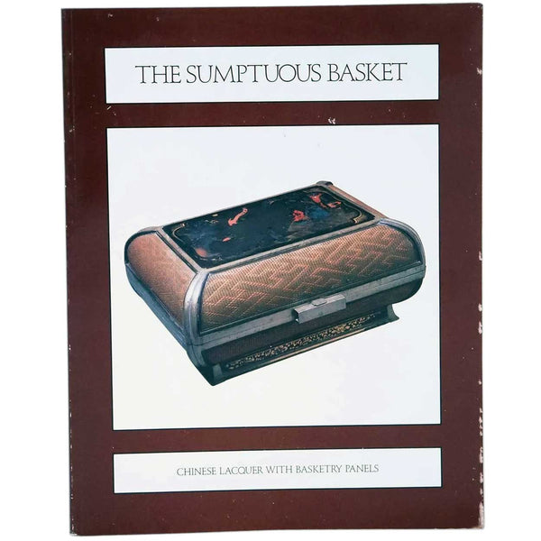 Vintage Exhibition Catalog: The Sumptuous Basket by James C. Y. Watt