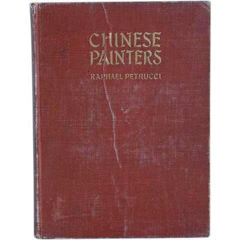 Vintage Book: Chinese Painters, A Critical Study by Raphael Petrucci