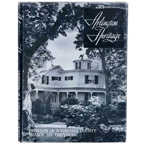 Signed First Edition Vintage Book: Arlington Heritage by Eleanor Lee Templeman