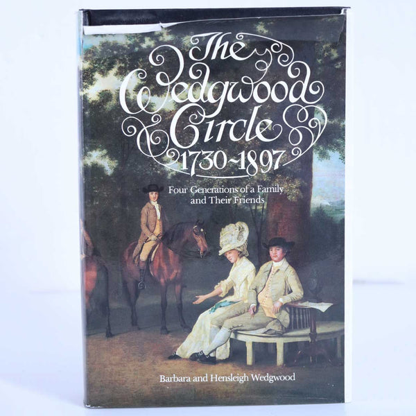 Signed Vintage Book: The Wedgwood Circle, 1730-1897 by Barbara and Hensleigh Cecil Wedgwood