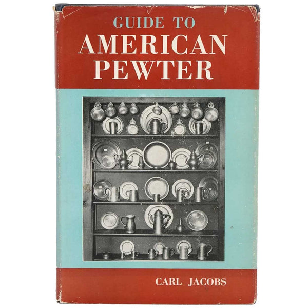 Vintage Book: Guide to American Pewter by Carl Jacobs