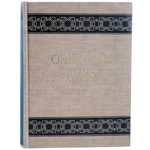 Vintage Book: Oriental Rugs, Antique and Modern by Walter A. Hawley