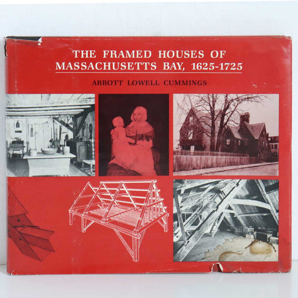 Book: The Framed Houses of Massachusetts Bay, 1625-1725 by Abbott Lowell Cummings