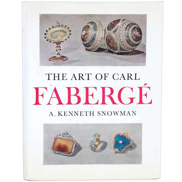 Vintage Book: The Art of Carl Faberge by A. Kenneth Snowman