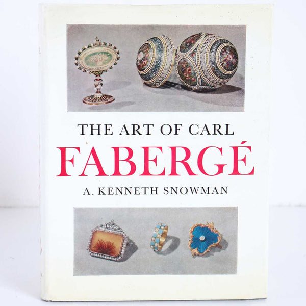 Vintage Book: The Art of Carl Faberge by A. Kenneth Snowman