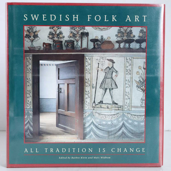 Book: Swedish Folk Art, All Tradition is Change by Barbro Klein and Mats Widbom