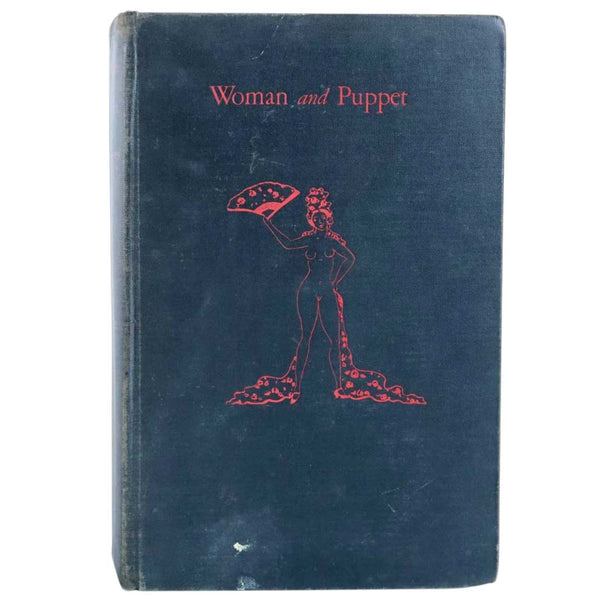 First Edition Book: Woman and Puppet by Pierre Louys and Clara Tice, 624/1250