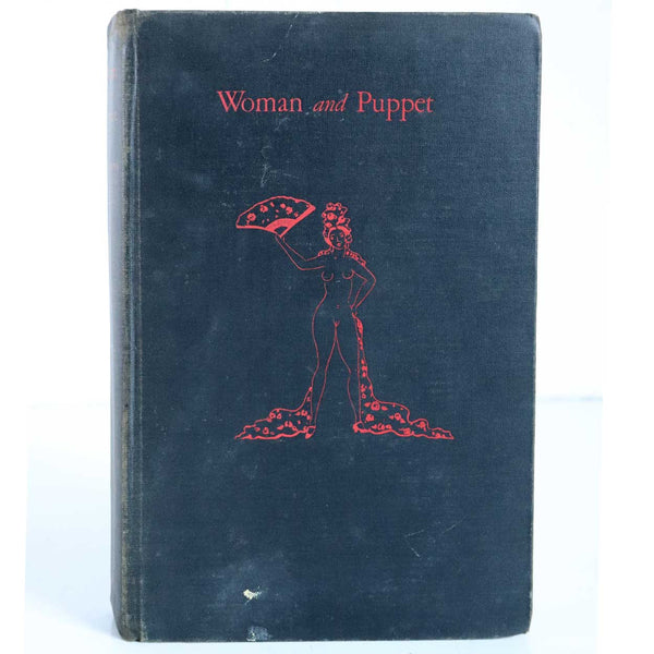 First Edition Book: Woman and Puppet by Pierre Louys and Clara Tice, 624/1250