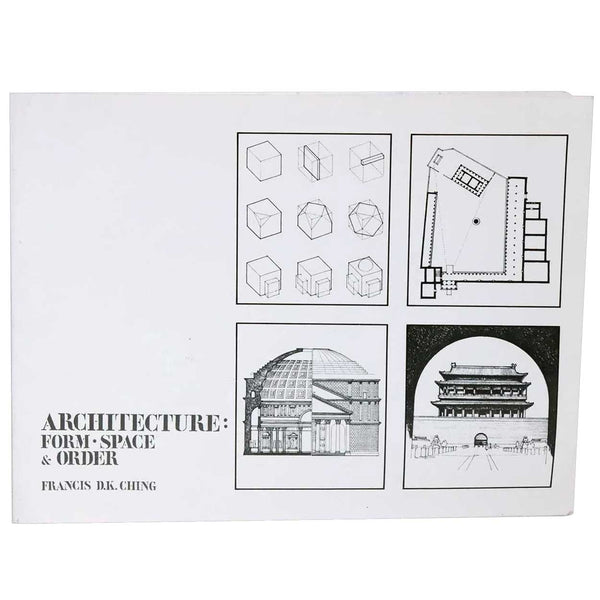 Book: Architecture: Form • Space & Order by Francis D. K. Ching