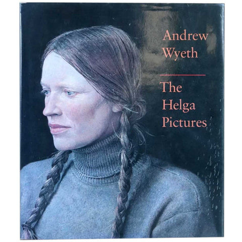 Vintage Art Book: Andrew Wyeth, The Helga Pictures by John Wilmerding