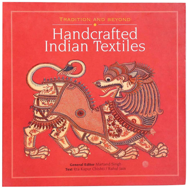 First Edition Book: Handcrafted Indian Textiles by Rta Kapur Chishti and Rahul Jain