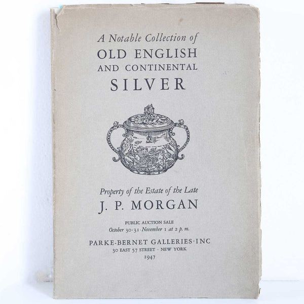 Vintage Book: A Notable Collection of Old English and Continental Silver...J.P. Morgan
