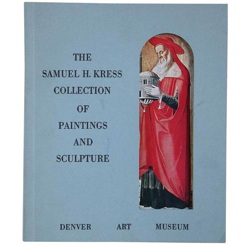 Art Exhibition Catalog: The Samuel H. Kress Collection of Paintings and Sculpture by William E. Suida