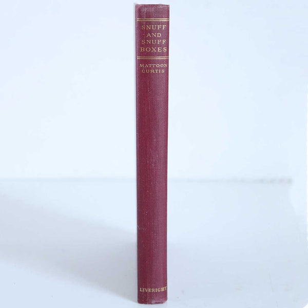 First Edition Book: The Book of Snuff and Snuff Boxes by Mattoon M. Curtis