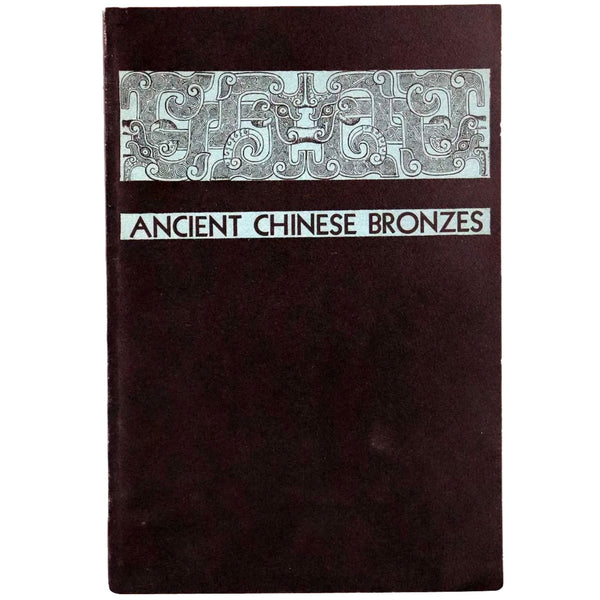 Catalog Exhibition Book: A Handbook of Ancient Chinese Bronzes by Kenneth E. Foster