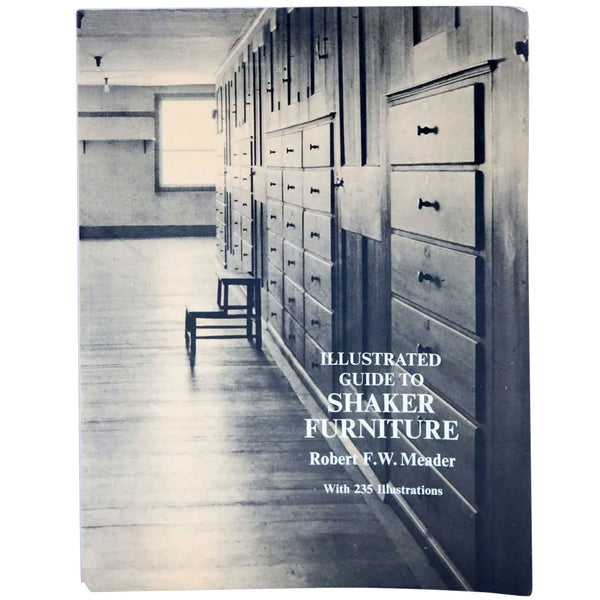Vintage Book: Illustrated Guide to Shaker Furniture by Robert F. W. Meader