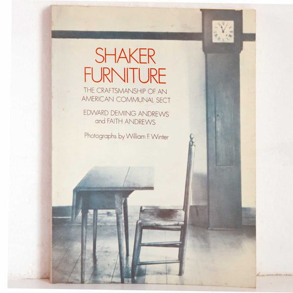 Vintage Book: Shaker Furniture by Edward Deming Andrews & Faith Andrews