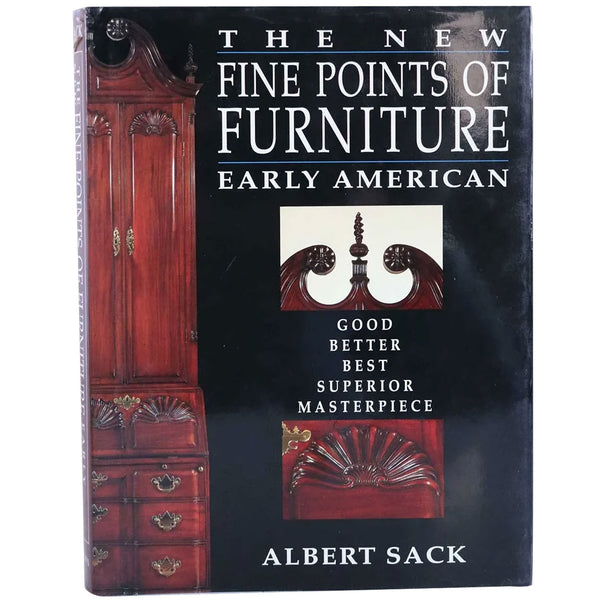 First Edition Book: The New Fine Points of Furniture Early American by Albert Sack