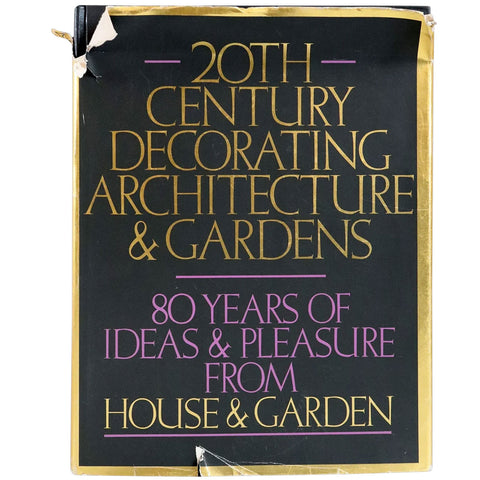Vintage Book: 20th Century Decorating, Architecture & Gardens by Mary Jane Pool