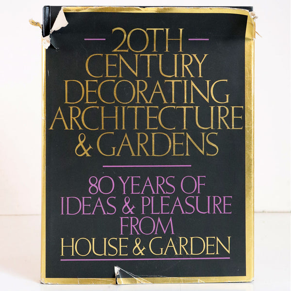 Vintage Book: 20th Century Decorating, Architecture & Gardens by Mary Jane Pool