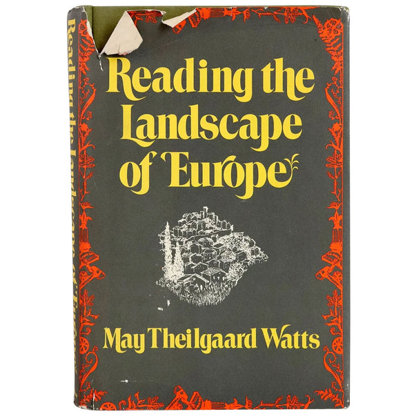 Vintage Book: Reading the Landscape of Europe by May Theilgaard Watts