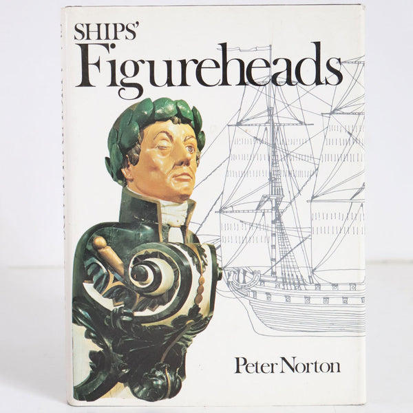 Vintage First Edition Book: Ships' Figureheads by Peter Norton