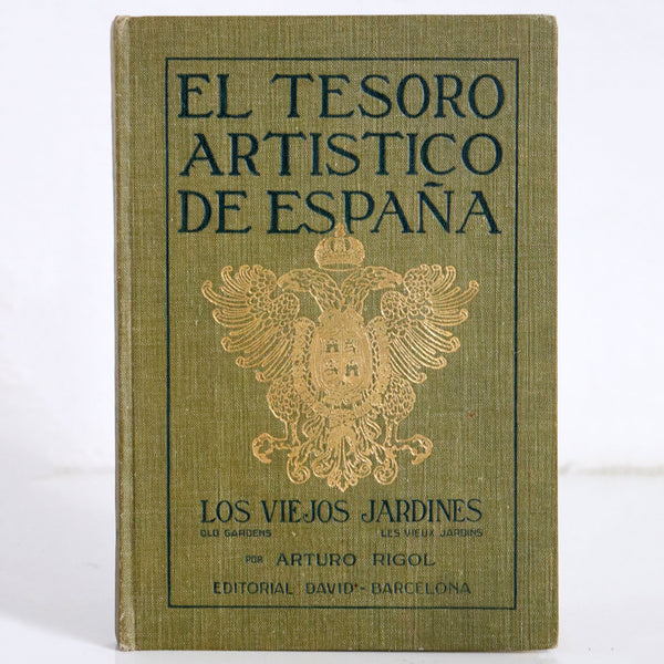 Vintage Book: El Tesoro Artistico de Espana, Los Viejos Jardines by Arturo Rigol