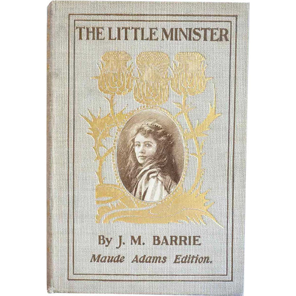 Antique Victorian Book: The Little Minister by Sir James Matthew Barrie